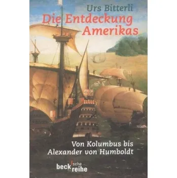 Die Entdeckung Amerikas - Bitterli, Urs