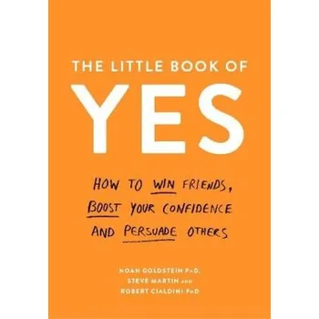 The Little Book of Yes - Goldstein, Noah J.