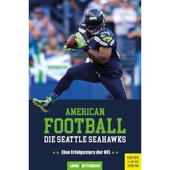American Football: Die Seattle Seahawks - Länge, Maximilian