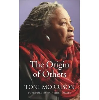 The Origin of Others - Morrison, Toni