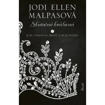 Skutočná kráľovná - Malpas Jodi Ellen