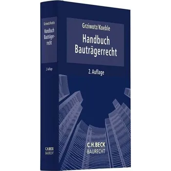 Handbuch Bauträgerrecht - Grziwotz, Herbert