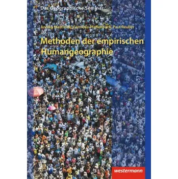 Methode der empirischen Humangeographie - Mattissek, Annika