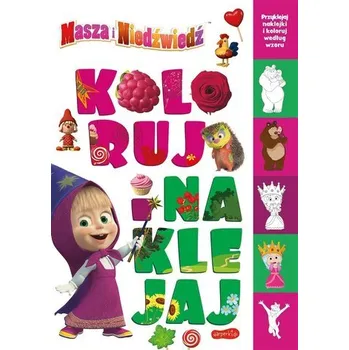Pohádka Masza i Niedźwiedź. Koloruj i naklejaj 2 - praca zbiorowa