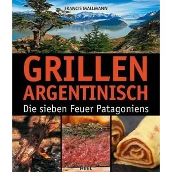 Grillen argentinisch - Mallmann, Francis