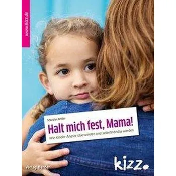 Halt mich fest, Mama! - Bröder, Sebastian