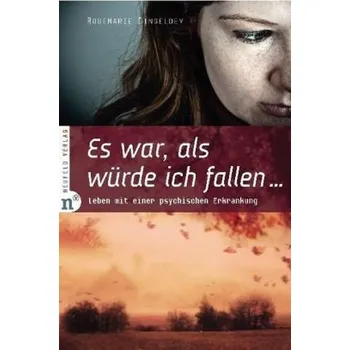 Literární biografie Es war, als würde ich fallen... - Dingeldey, Rosemarie