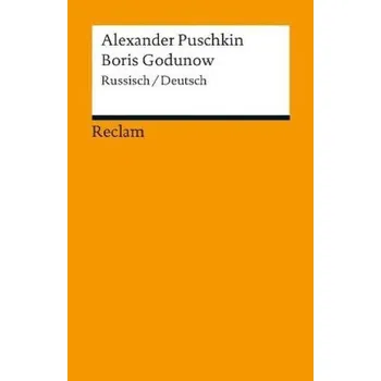 Umění Boris Godunow, Russisch/Deutsch - Puschkin, Alexander S.