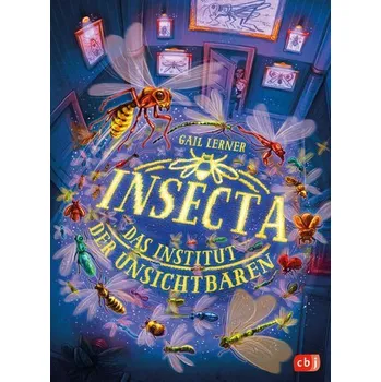 Insecta - Das Institut der Unsichtbaren - Lerner, Gail