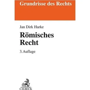 Römisches Recht - Harke, Jan D. [DE] (2023, Brožovaná, C.H. Beck)