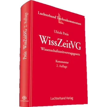 WissZeitVG, Wissenschaftszeitvertragsgesetz, Kommentar - Preis, Ulrich
