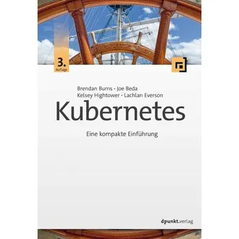 Technika Kubernetes - Burns, Brendan [DE] (2023, Brožovaná, Dpunkt.Verlag GmbH)