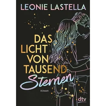 Das Licht von tausend Sternen - Lastella, Leonie