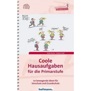 Coole Hausaufgaben für die Primarstufe - Bucher, Walter