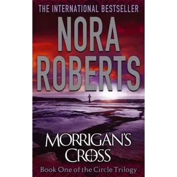 Morrigan's Cross - Nora Roberts