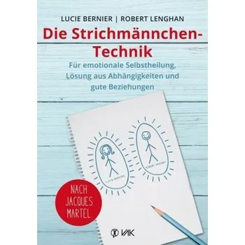 Die Strichmännchen-Technik - Bernier, Lucie
