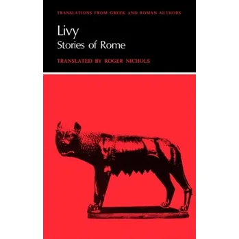 Populárně naučná literatura pro dospělé Livy: Stories of Rome - Livy