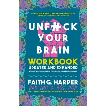 Osobní rozvoj Unfuck Your Brain Workbook - Harper, Faith G.