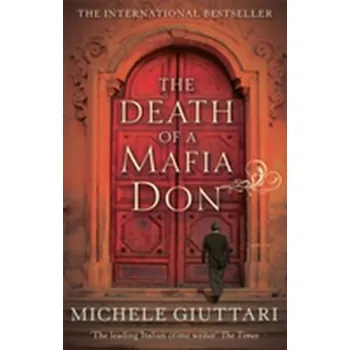 The Death Of A Mafia Don - Giuttari Michele