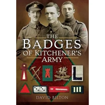 The Badges of Kitchener's Army - David Bilton