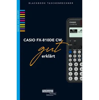 Kalkulačka CASIO fx-810DE CW gut erklärt - Gruber, Helmut