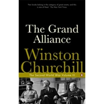 Populárně naučná literatura pro dospělé The Grand Alliance - Winston Churchill