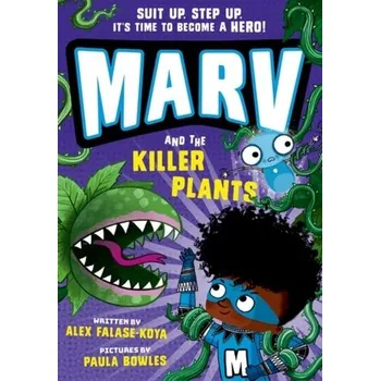Marv and the Killer Plants - Falase-Koya, Alex