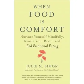 When Food Is Comfort - Patricia Howlin