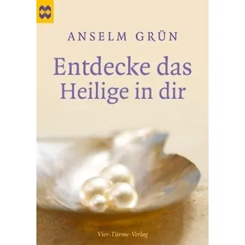 Entdecke das Heilige in Dir - Anselm Grün [DE] (2010, Brožura, Vier Türme)