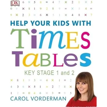 Help Your Kids With Times Tables - Vorderman, Carol