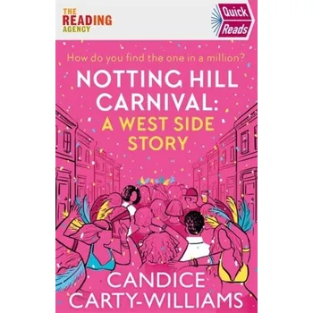Notting Hill Carnival (Quick Reads) - Carty-Williams, Candice