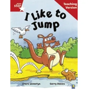 Cizí jazyk Rigby Star Guided Reading Red Level: I Like To Jump Teaching Version
