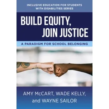 Build Equity, Join Justice - McCart, Amy; Miller, Dawn Dee