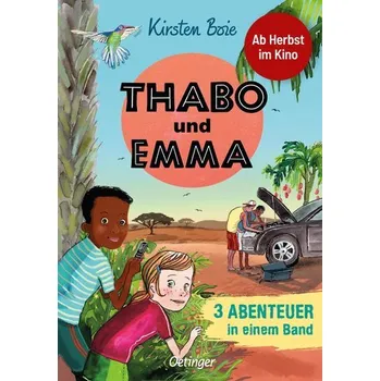 Thabo und Emma. 3 Abenteuer in einem Band - Boie, Kirsten