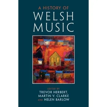 A History of Welsh Music