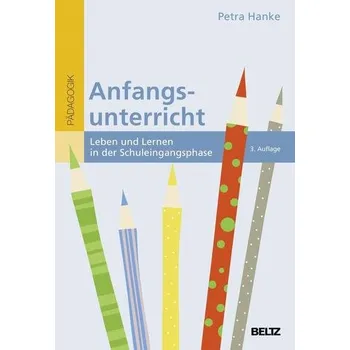 Anfangsunterricht - Hanke, Petra