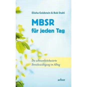 MBSR für jeden Tag - Goldstein, Elisha
