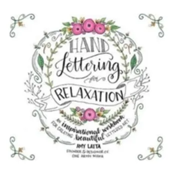Hand Lettering for Relaxation - Latta, Amy