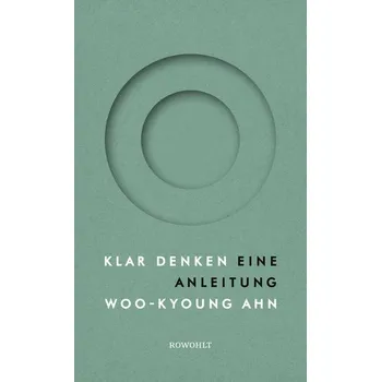 Klar denken - Ahn, Woo-kyoung