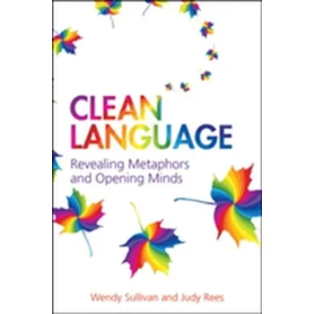 Clean Language - Sullivan, Wendy; Rees, Judy