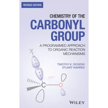 Kniha Chemistry of the Carbonyl Group - Dickens, Timothy K.; Warren, Stuart