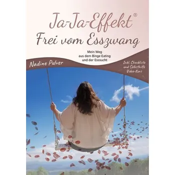 Ja-Ja-Effekt Frei vom Esszwang - Pulver, Nadine