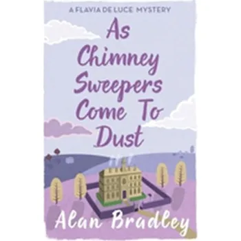As Chimney Sweepers Come To Dust - Bradley Alan