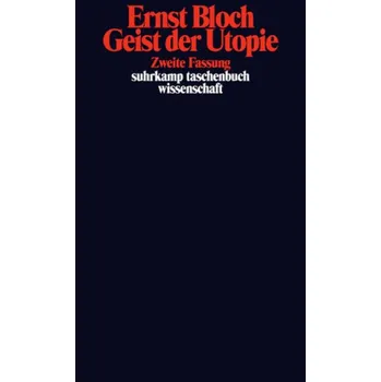 Geist der Utopie, zweite Fassung von 1923 - Bloch, Ernst