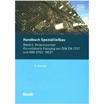 Verpressanker Konsolidierte Fassung von DIN EN 1537 und DIN SPEC 18537 - DIN e.V.