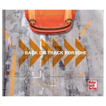 Back on Track - Porsche - Mayer, Rüdiger