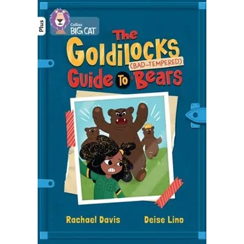 Anglický jazyk The Goldilocks Guide to Bad-tempered Bears - Davis, Rachael