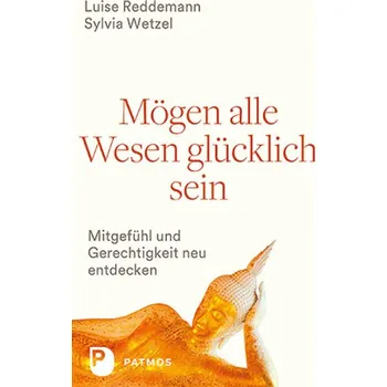 Mögen alle Wesen glücklich sein - Reddemann, Luise