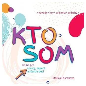 Kto som - Laščeková Marica