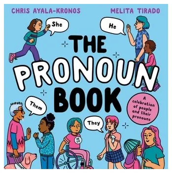 The Pronoun Book - Chris Ayala-Kronos, Ayala-Kronos